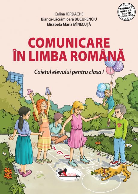 COMUNICARE ÎN LIMBA ROMÂNĂ. CAIETUL ELEVULUI PENTRU CLASA I